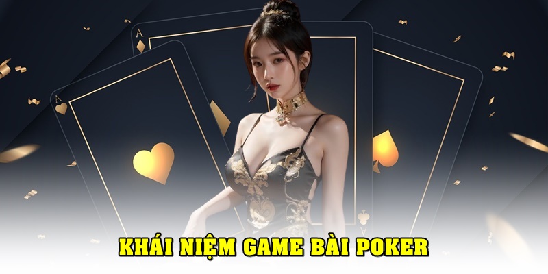 Poker là gì?