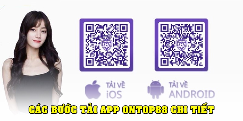 Chi tiết các bước tải app Ontop88 trên Android và iOS